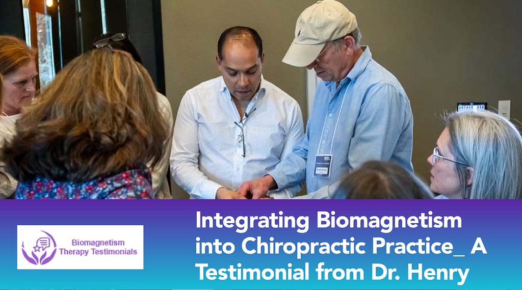 Dr Henry journey with biomagnetism Therapy