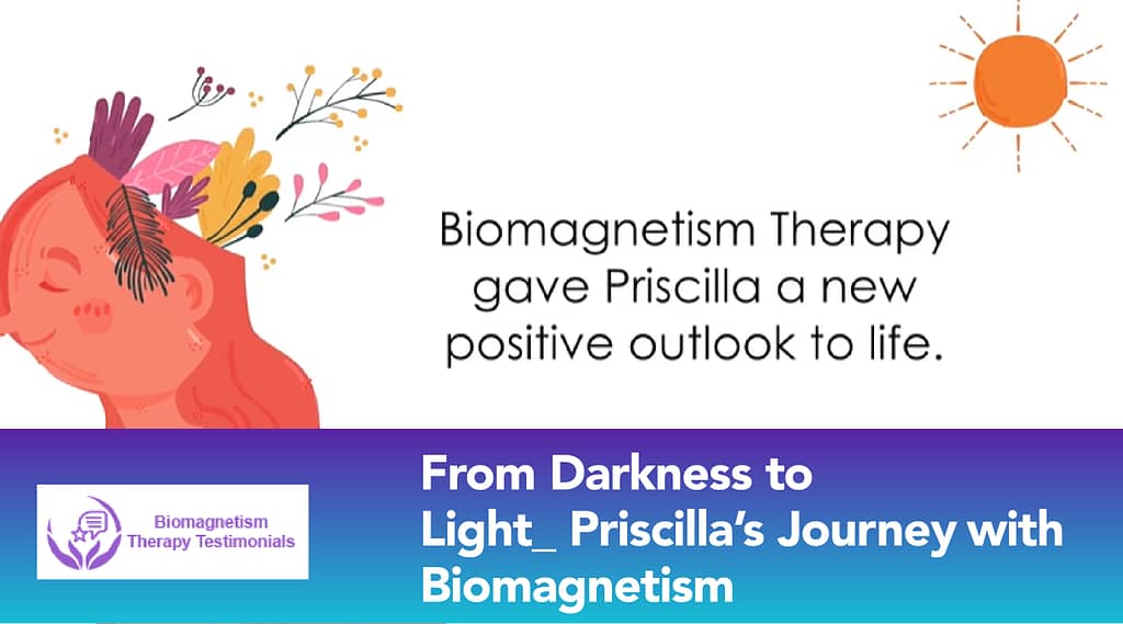 Priscilla’s Journey with Biomagnetism Therapy