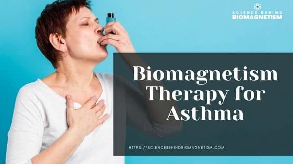 Biomagnetism therapy for asthma